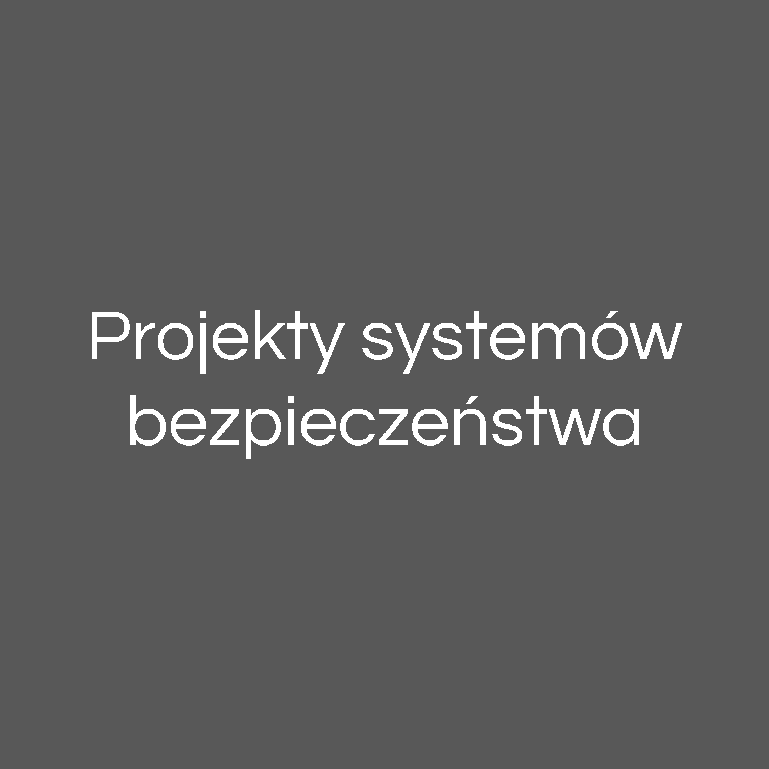 Projekty systemów bezpieczeństwa Lubliniec